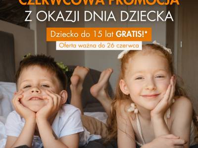Czerwcowy Pakiet Rodzinny - Dziecko Gratis